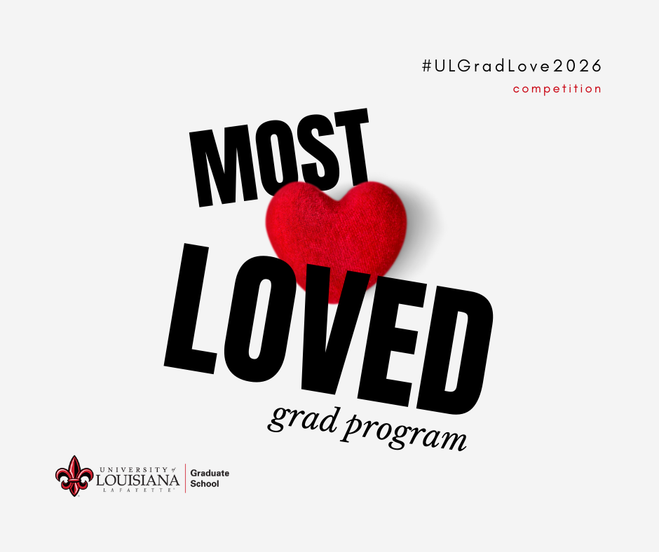 Most Loved is written and broken up with a heart in the middle. Image contains the UL Lafayette Graduate School logo